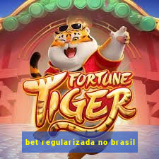 bet regularizada no brasil